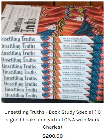 Click here to purchase the Unsettling Truths Book Study Special (10 signed books and a 45 minute virtual Q and A with Mark Charles.