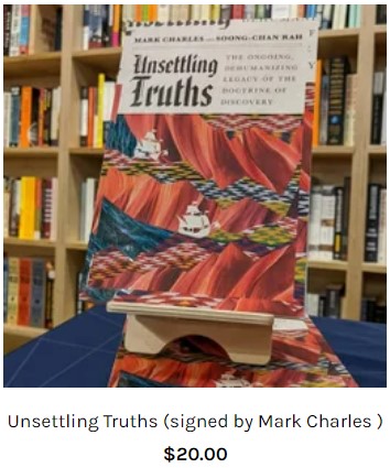 Click here to purchase signed copies of Unsettling Truths by Mark Charles and Soong-Chan Rah
